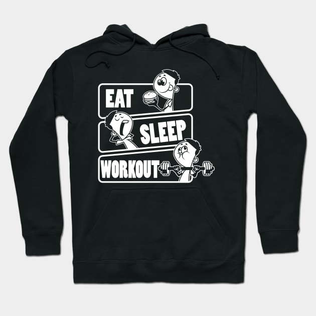 Eat Sleep Workout Repeat - Funny Work Out Gym Gift design Hoodie by theodoros20